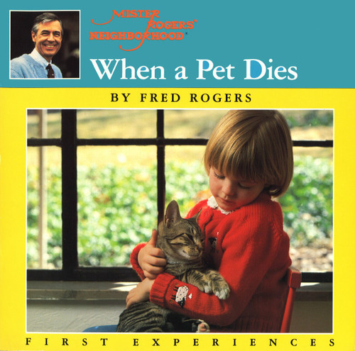 When a Pet Dies by Fred Rogers, 9780698116665