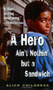 A Hero Ain't Nothin' but a Sandwich by Alice Childress, 9780698118546