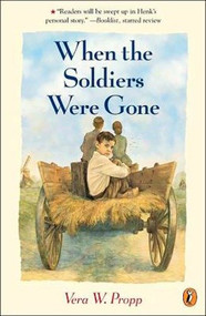 When the Soldiers Were Gone by Vera Propp, 9780698118812