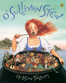 O'Sullivan Stew by Hudson Talbott, Hudson Talbott, 9780698118898