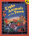 Eight Animals on the Town by Susan Middleton Elya, Lee Chapman, 9780698119611