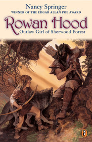 Rowan Hood (Outlaw Girl of Sherwood Forest) by Nancy Springer, 9780698119727