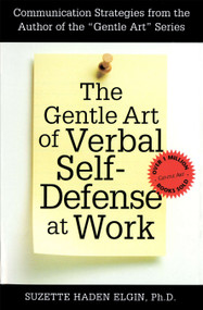 The Gentle Art of Verbal Self Defense at Work by Suzette Haden Elgin, 9780735200890