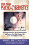 New Psycho-Cybernetics (The Original Science of Self-Improvement and Success That Has Changed the Lives of 30 Million People) by Maxwell Maltz, 9780735202856