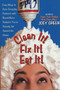 Clean It! Fix It! Eat It! (Easy Ways to Solve Everyday Problems with Brand-Name Products You've Already Got Around the House) by Joey Green, 9780735202955