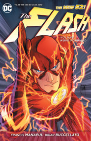 The Flash Vol. 1: Move Forward (The New 52) - 9781401235543 by Francis Manapul, Brian Buccellato, Francis Manapul, 9781401235543