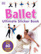 Ultimate Sticker Book: Ballet by DK, 9780756602338