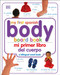 Mi Primer Libro del Cuerpo/My First Body Board Book by DK, 9780756615017