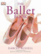 The Ballet Book by DARCEY BUSSELL, 9780756619336