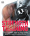Strength Training (The Complete Step-by-Step Guide to a Stronger, Sculpted Body) by DK, 9780756654474
