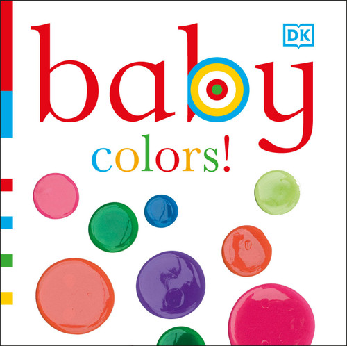 Baby: Colors! by DK, 9780756655679