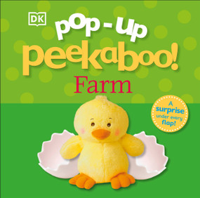 Pop-Up Peekaboo! Farm (A Barnyard Surprise Under Every Flap!) by DK, 9780756671723