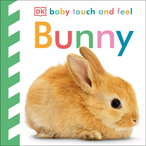 Baby Touch and Feel: Bunny by DK, 9780756689872
