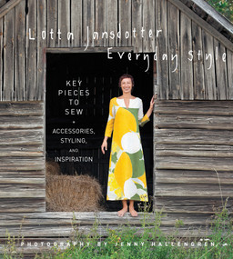 Lotta Jansdotter Everyday Style (Key Pieces to Sew + Accessories, Styling, and Inspiration) by Lotta Jansdotter, Jenny Hallengren, 9781617691744