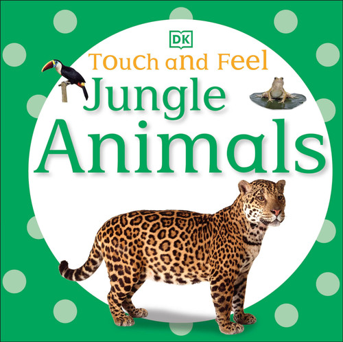 Touch and Feel: Jungle Animals by DK, 9780756692896