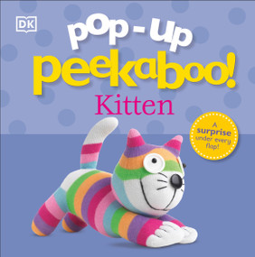 Pop-Up Peekaboo! Kitten (A Purr-fect Surprise Under Every Flap!) by DK, 9780756693091