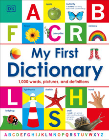 My First Dictionary (1,000 Words, Pictures, and Definitions) by DK, 9780756693138