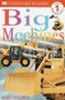 DK Readers L1: Big Machines by Karen Wallace, 9780789454119