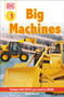 DK Readers L1: Big Machines by Karen Wallace, 9780789454119