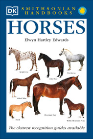 Horses (The Clearest Recognition Guide Available) by Elwyn Hartley Edwards, Smithsonian Institution, 9780789489821
