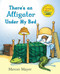 There's an Alligator under My Bed by Mercer Mayer, 9780803703742