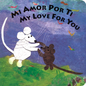 Mi Amor Por Ti/My Love for You by Susan L. Roth, 9780803729445