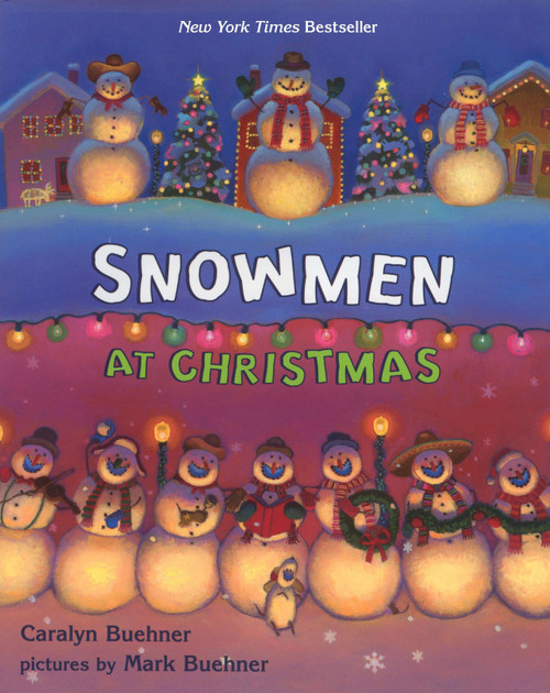 Snowmen at Christmas by Caralyn Buehner, Mark Buehner, 9780803729957