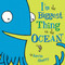 I'm the Biggest Thing in the Ocean! - 9780803731929 by Kevin Sherry, 9780803731929