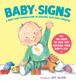 Baby Signs (A Baby-Sized Introduction to Speaking with Sign Language) by Joy Allen, 9780803731936