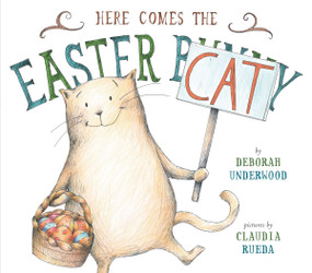 Here Comes the Easter Cat by Deborah Underwood, Claudia Rueda, 9780803739390
