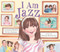 I Am Jazz by Jessica Herthel, Jazz Jennings, Shelagh McNicholas, 9780803741072