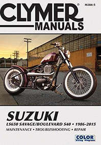 Suzuki LS650 Savage/Boulevard S40 1986-2015 by Editors of Clymer Manuals, 9781620921968