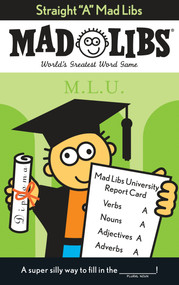 Straight "A" Mad Libs (World's Greatest Word Game) by Roger Price, Leonard Stern, Mad Libs, 9780843104462