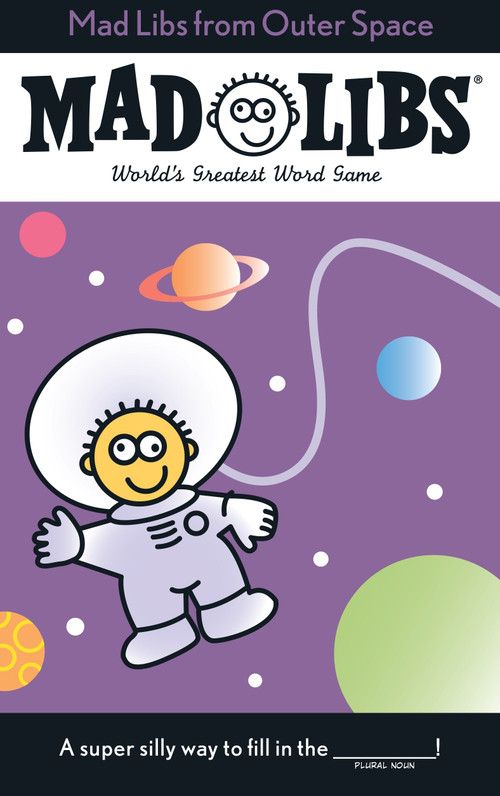 Mad Libs from Outer Space (World's Greatest Word Game) by Roger Price, Leonard Stern, Mad Libs, 9780843124439