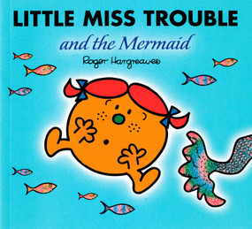 Little Miss Trouble and the Mermaid by Roger Hargreaves, 9780843132779