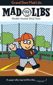 Grand Slam Mad Libs (World's Greatest Word Game About Baseball) by Roger Price, Leonard Stern, Mad Libs, 9780843133554