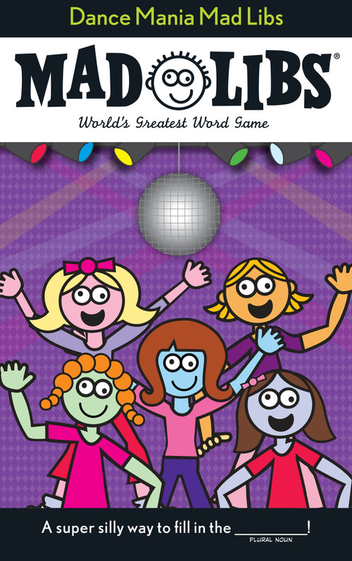 Dance Mania Mad Libs (World's Greatest Word Game) by Roger Price, Leonard Stern, Mad Libs, 9780843137125
