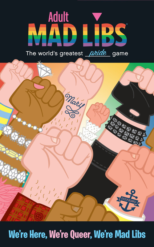 We're Here, We're Queer, We're Mad Libs (World's Greatest Pride Game) by Karl Marks, Mad Libs, 9780843172966