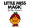 Little Miss Magic by Roger Hargreaves, Roger Hargreaves, 9780843175653