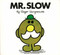Mr. Slow by Roger Hargreaves, Roger Hargreaves, 9780843176018