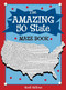 The Amazing 50 State Maze Book by Scott Sullivan, Scott Sullivan, 9780843176568