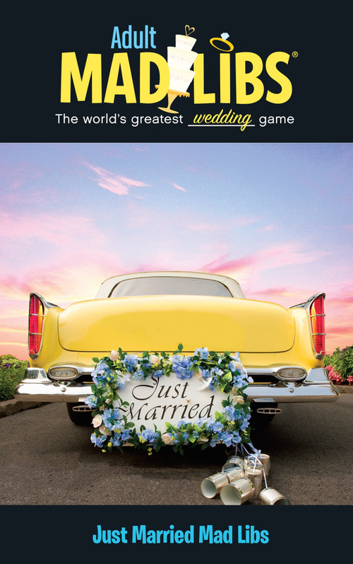 Just Married Mad Libs (World's Greatest Wedding Game) by Molly Reisner, Mad Libs, 9780843180008