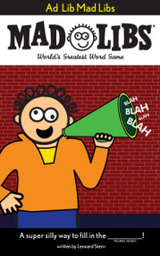 Ad Lib Mad Libs (World's Greatest Word Game) by Roger Price, Leonard Stern, Mad Libs, 9780843198836