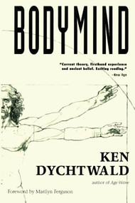 Bodymind by Ken Dychtwald, 9780874773750