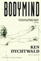 Bodymind by Ken Dychtwald, 9780874773750