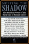 Meeting the Shadow (The Hidden Power of the Dark Side of Human Nature) by Connie Zweig, Jeremiah Abrams, 9780874776188