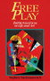 Free Play (Improvisation in Life and Art) by Stephen Nachmanovitch, 9780874776317