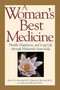 A Woman's Best Medicine (Health, Happiness, and Long Life through Maharishi Ayur-Veda) by Nancy Lonsdorf, 9780874777857