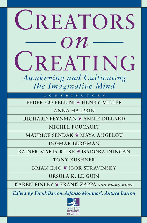 Creators on Creating (Awakening and Cultivating the Imaginative Mind) by Frank Barron, 9780874778540