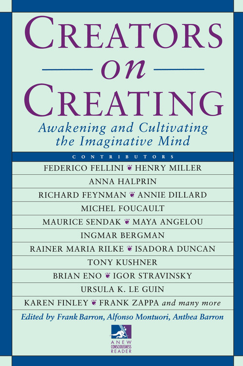 Creators on Creating (Awakening and Cultivating the Imaginative Mind) by Frank Barron, 9780874778540